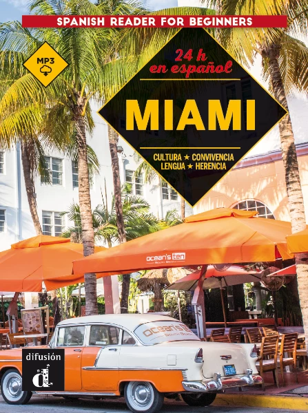 24 horas en espanol : Miami - Libro + Audio MP3 descargable (A1)